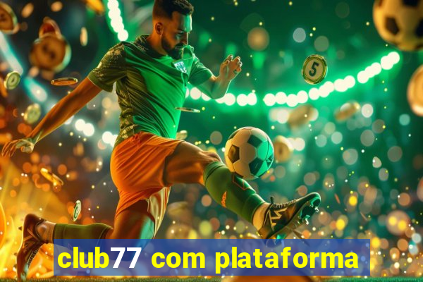 club77 com plataforma